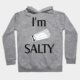 I'm Salty Hoodie